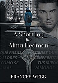 A Short Joy for Alma Hedman (Hardcover)