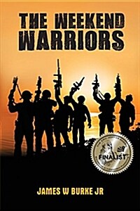 The Weekend Warriors (Paperback)