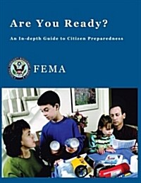 Are You Ready?: An In-Depth Guide to Citizen Preparedness (Paperback)