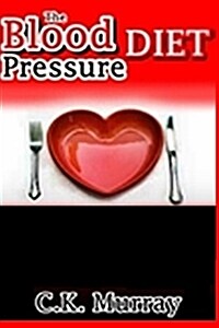 The Blood Pressure Diet (Paperback)