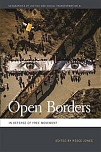 Open Borders: In Defense of Free Movement (Paperback)