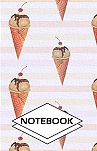 Notebook: Ice cream 5: Small Pocket Diary, Lined pages (Composition Book Journal) (5.5 x 8.5) (Paperback)