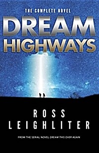 Dream Highways: The Complete Novel (Paperback)