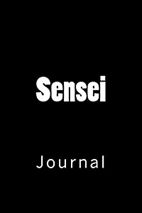 Sensei: Journal, 150 lined pages, softcover, 6 x 9 (Paperback)