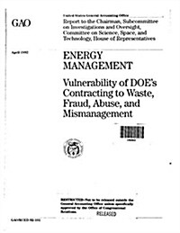 Energy Management: Vulnerability of Does Contracting to Waste, Fraud, Abuse, and Mismanagement (Paperback)