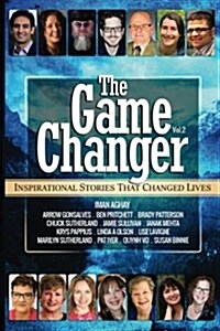 The Game Changer: Inspirational Stories That Changed Lives (Paperback)