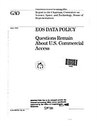 EOS Data Policy: Questions Remain about U.S. Commercial Access (Paperback)