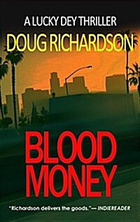 Blood Money: A Lucky Dey Thriller (Paperback)