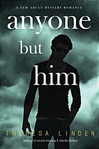Anyone But Him (Paperback)