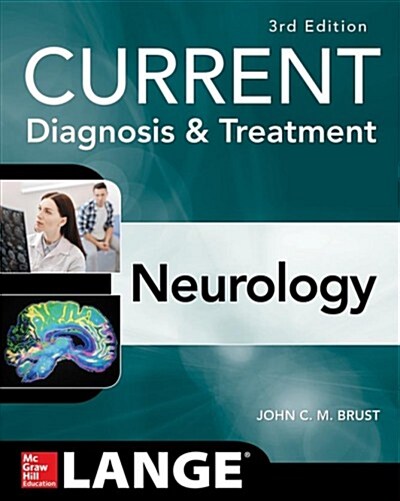 Current Diagnosis & Treatment Neurology, Third Edition (Paperback, 3)