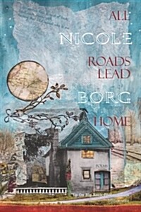 All Roads Lead Home (Paperback)