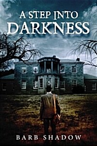 A Step Into Darkness (Paperback)