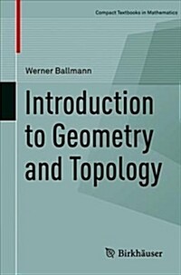 Introduction to Geometry and Topology (Paperback, 2018)