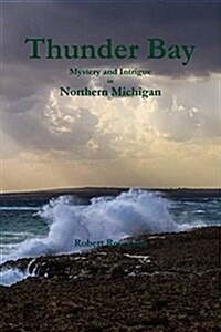 Thunder Bay: A Michigan Mystery (Paperback)