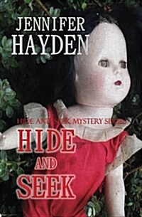 Hide and Seek: Hide and Seek Mystery Series (Paperback)