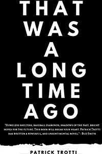 That Was a Long Time Ago (Paperback)