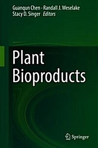 Plant Bioproducts (Hardcover, 2018)