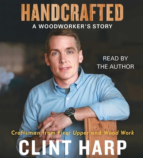Handcrafted: A Woodworkers Story (Audio CD)