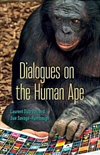 Dialogues on the Human Ape (Paperback)