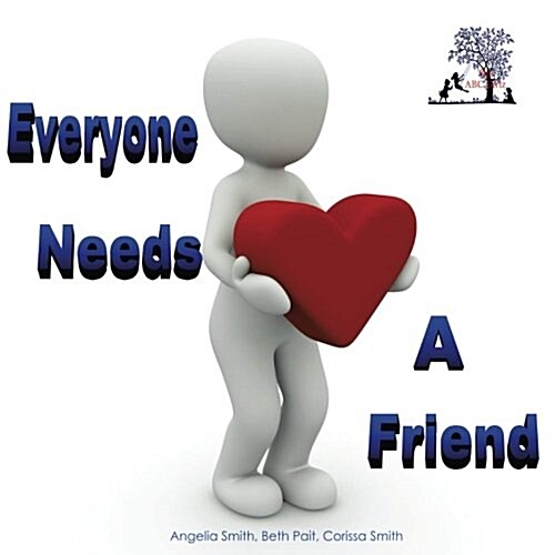 Everyone Needs a Friend (Paperback)