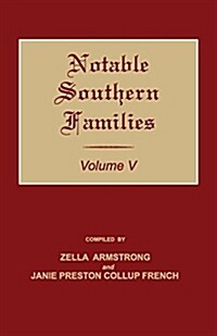 Notable Southern Families. Volume V (Paperback, Notable Souther)
