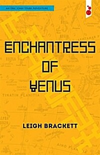 Enchantress of Venus: An Eric John Stark Adventure (Paperback)