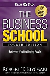 The Business School: The Eight Hidden Values of a Network Marketing Business (Paperback, 4)