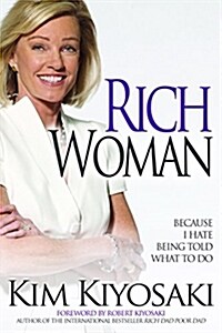 Rich Woman: Because I Hate Being Told What to Do (Paperback)