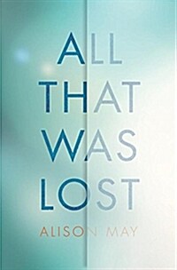 All That Was Lost (Paperback)