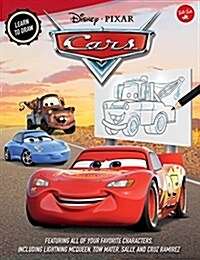 Learn to Draw Disney/Pixar Cars: New Edition! Featuring All of Your Favorite Characters, Including Lightning McQueen, Tow Mater, Sally, and Cruz Ramir (Paperback)