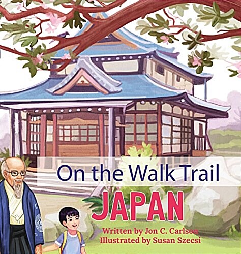 On the Walk Trail: Japan (Hardcover)