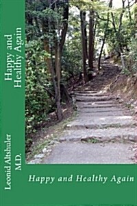 Happy and Healthy Again (Paperback)