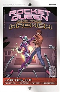 Rocket Queen and the Wrench, Volume 1 (Paperback)