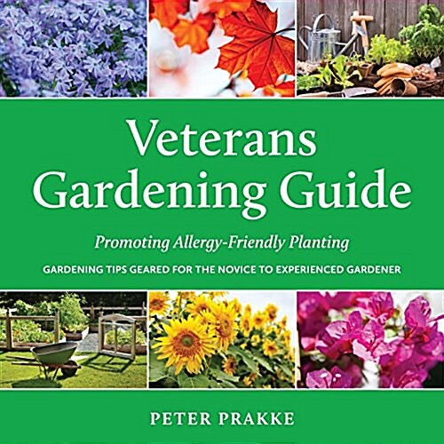 Veterans Gardening Guide: Promoting Allergy-Friendly Planting (Paperback)