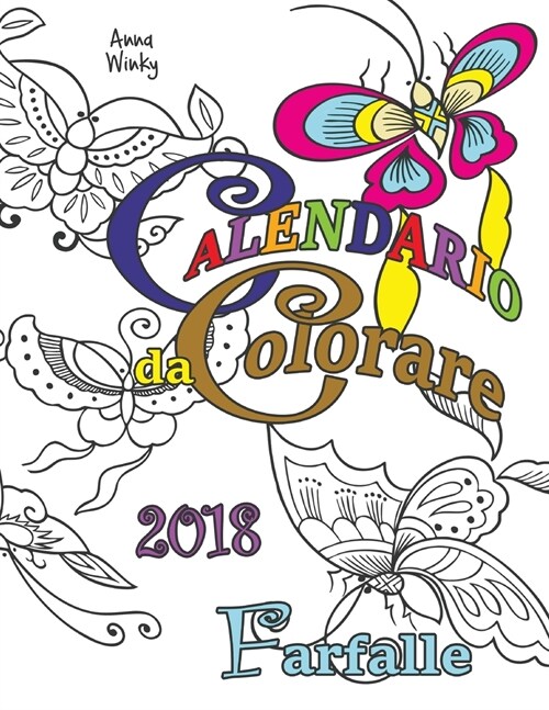 Calendario Da Colorare 2018 Farfalle (Paperback)
