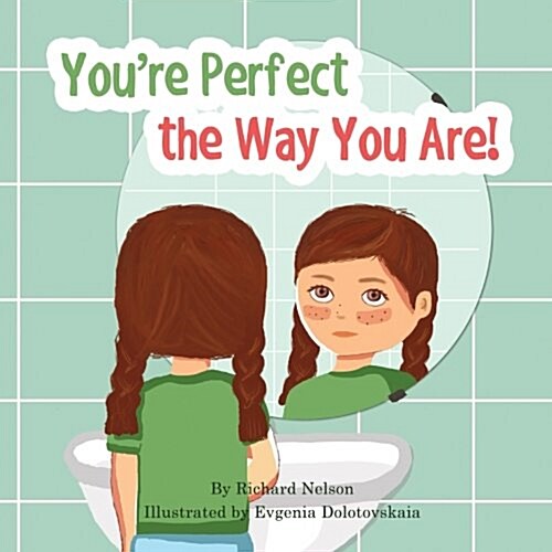 Youre Perfect the Way You Are! (Paperback)