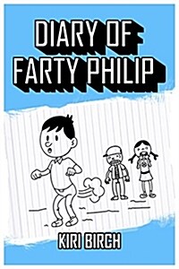 Diary of Farty Philip (Paperback)