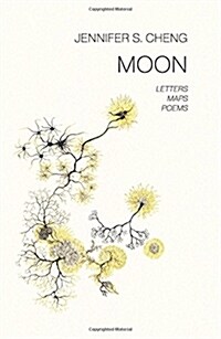 Moon: Letters, Maps, Poems (Paperback)