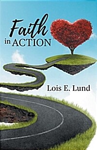 Faith in Action: A Compilation of Short Stories, Second Edition (Paperback)