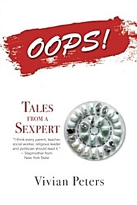 Oops!: Tales from a Sexpert (Paperback)