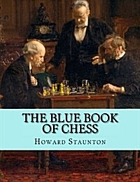 The Blue Book of Chess (Paperback)