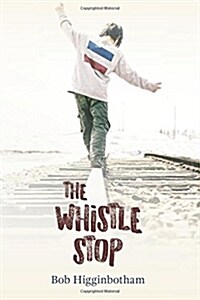 The Whistle Stop (Paperback)