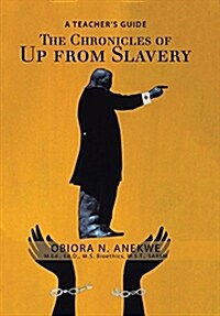 The Chronicles of Up from Slavery: A Teachers Guide (Hardcover)