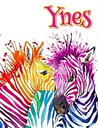 Ynes: Rainbow Zebras, Personalized Journal, Diary, Notebook, 105 Lined Pages, Christmas, Birthday, Friendship Gifts for Girl (Paperback)