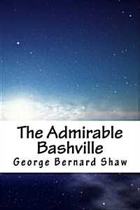 The Admirable Bashville (Paperback)