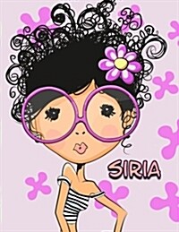 Siria: 105 Lined Pages Journal, Diary, Notebook, Personalized Book with Name, Christmas, Birthday, Friendship Gifts for Girls (Paperback)