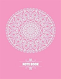 Notebook: Mandala Flowers On Pink Cover Notebook Journal Diary, 110 Dashed lines pages, 8.5 x 11, Date on top (Paperback)
