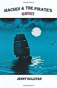 Macsen and the Pirates Ghost (Paperback)