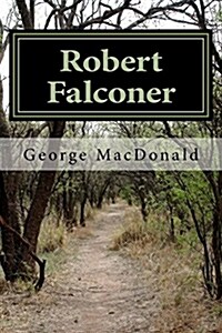 Robert Falconer (Paperback)