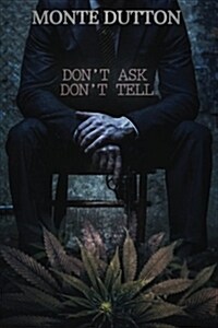 Dont Ask, Dont Tell (Paperback)